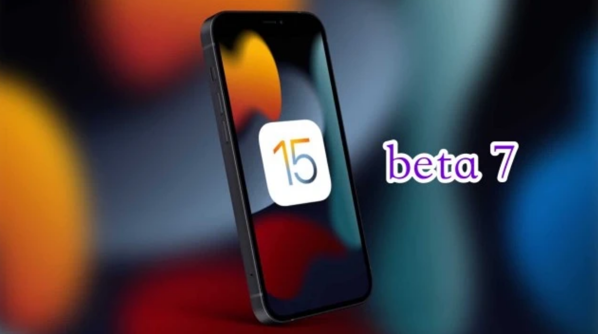 爱辉苹果手机维修分享iOS15 Beta7修复了哪些内容 